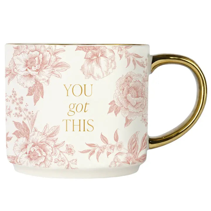 You Got This Coffee Mug